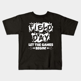 Field Day Let The Games Begin! Kids T-Shirt